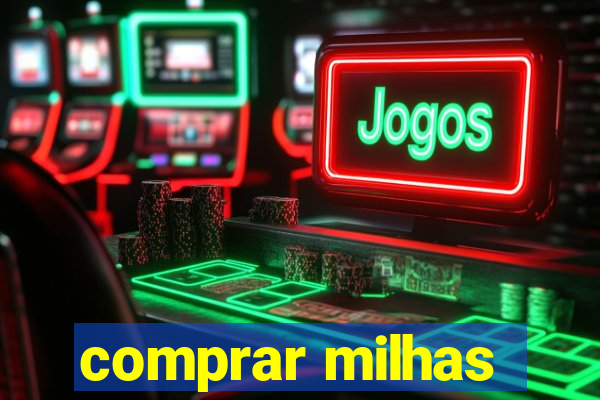 comprar milhas